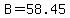B=58.45