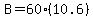 B=60%2810.6%29