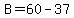 B=60-37