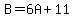 B=6A%2B11