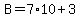B=7%2A10%2B3