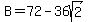 B=72-36sqrt%282%29