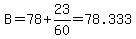 B=78%2B23%2F60=78.333