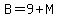 B=9%2BM