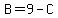 B=9-C