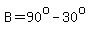 B=90%5Eo-30%5Eo