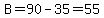 B=90-35=55