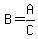 B=A%2FC