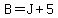B=J%2B5