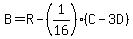 B=R-%281%2F16%29%28C-3D%29