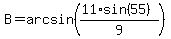 B=arcsin%28%2811%2Asin%2855%29%29%2F9%29