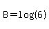 B=log%28%286%29%29