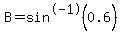 B=sin%5E-1%280.6%29