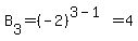 B%5B3%5D+=+%28-2%29%5E%283-1%29+=+4