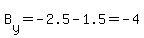 B%5By%5D=-2.5-1.5=-4