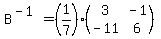 B%5E%28-1%29=%281%2F7%29%2A%28matrix%282%2C2%2C3%2C-1%2C-11%2C6%29%29