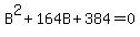 B%5E2%2B164B%2B384=0