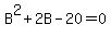 B%5E2%2B2B-20+=+0