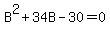 B%5E2%2B34B-30=0