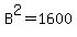 B%5E2=1600