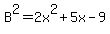B%5E2=2x%5E2%2B5x-9+