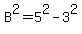 B%5E2=5%5E2-3%5E2