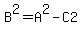 B%5E2=A%5E2-C2