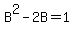 B%5E2-2B=1