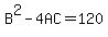 B%5E2-4AC=120