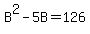 B%5E2-5B+=+126