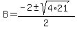 B+=+%28-2%2B-sqrt%284%2A21%29%29%2F2