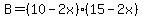 B+=+%2810-2x%29%2815-2x%29