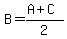 B+=+%28A%2BC%29%2F2
