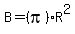B+=+%28pi%29R%5E2