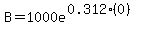 B+=+1000e%5E%280.312%280%29%29