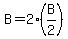\"B+=+2%28B%2F2%29\"