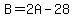 B+=+2A-28