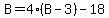 B+=+4%2A%28B+-+3%29+-+18