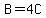 B+=+4C
