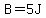 B+=+5J