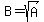 B+=+sqrt%28A%29