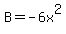B+=-6x%5E2+