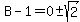 B-1=0+%2B-+sqrt%282%29