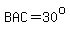 BAC=30%5Eo