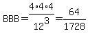 BBB=4%2A4%2A4%2F12%5E3=64%2F1728