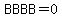 BBBB=0