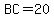 BC=20