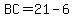 BC=21-6