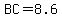BC=8.6
