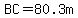 BC=80.3m